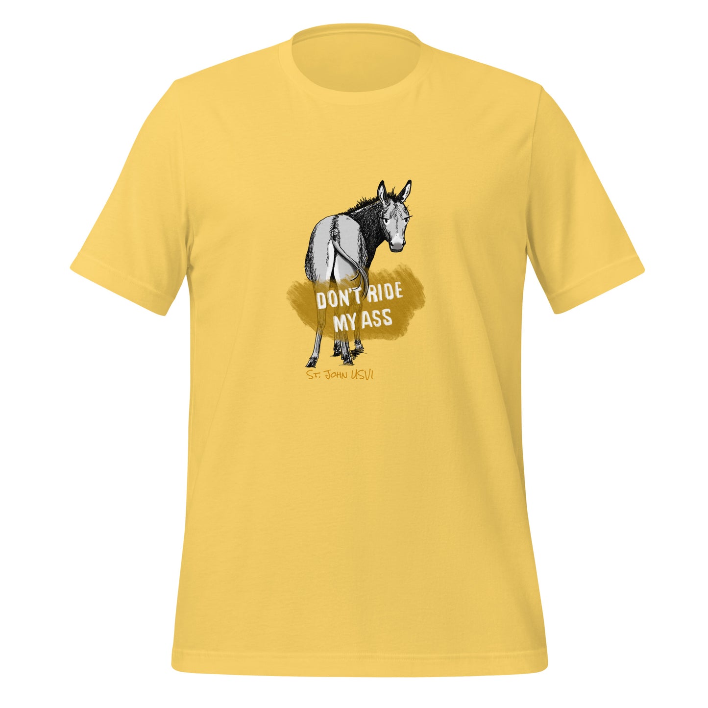 Don’t Ride My Ass Super Soft T-Shirt