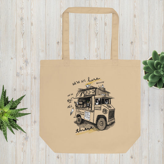 We’re Not All There Chickens - Eco Tote Bag